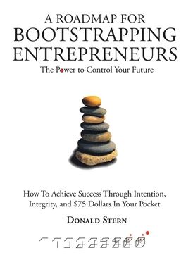 Cover for Donald Stern · A Roadmap for Bootstrapping Entrepreneurs (Hardcover Book) (2021)