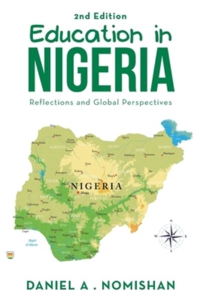 Education in Nigeria - Daniel A. Nomishan - Livros - Xlibris Corporation LLC - 9781669866084 - 25 de maio de 2023