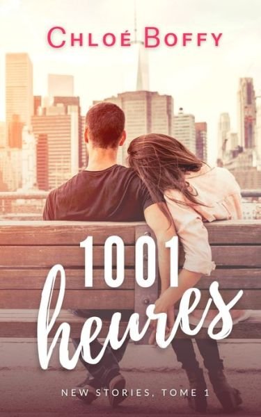 Cover for Chloe Boffy · 1001 heures - New Stories (Pocketbok) (2020)