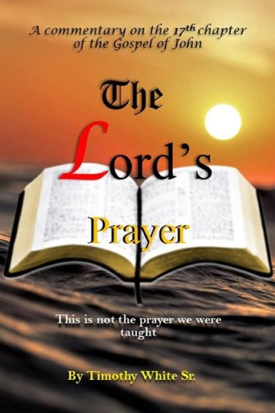 Cover for Timothy White Sr · The Lord's Prayer (Paperback Book) (2020)