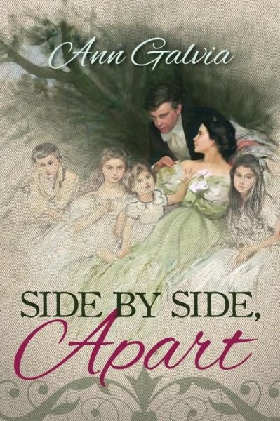 Cover for Ann Galvia · Side by Side Apart (Paperback Book) (2016)