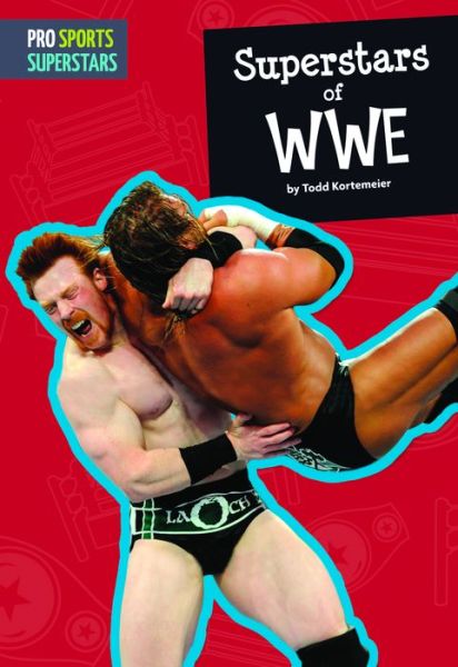 Cover for Todd Kortemeier · Superstars of WWE (Book) (2016)