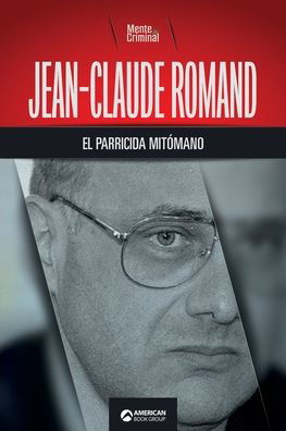 Cover for Mente Criminal · Jean-Claude Romand, el parricida mitomano (Paperback Book) (2021)