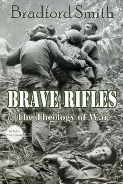 Cover for Bradford Smith · Brave Rifles (Paperback Book) (2017)