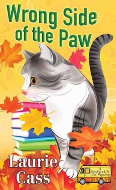 Cover for Laurie Cass · Wrong Side of the Paw (Hardcover Book) (2017)