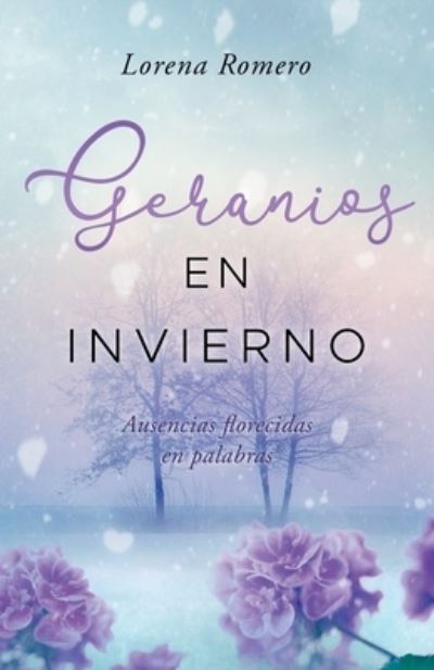 Cover for Lorena Romero · Geranios en invierno (Taschenbuch) (2019)