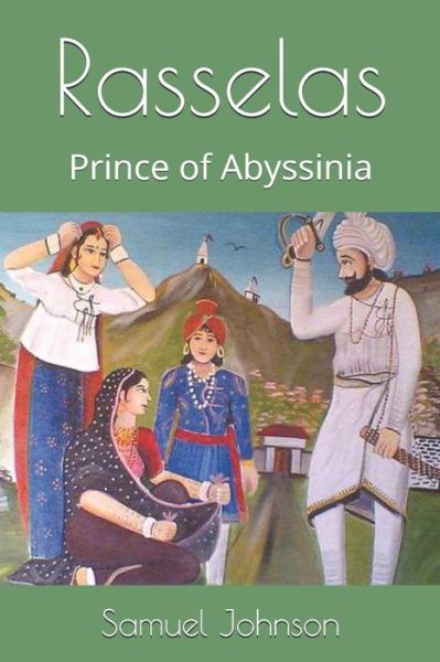 Cover for Samuel Johnson · Rasselas, Prince of Abyssinia (Paperback Book) (2019)