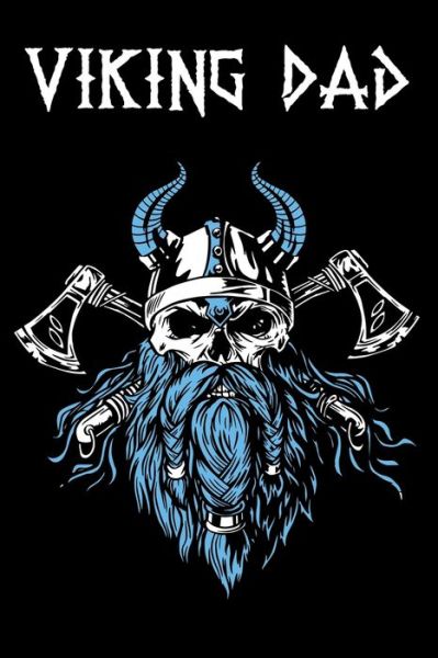 Viking Dad - Valhalla - Books - Independently Published - 9781710809084 - November 23, 2019