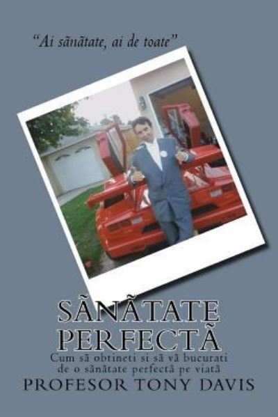 Cover for Tony Davis · Sanatate Perfecta (Paperback Book) (2018)