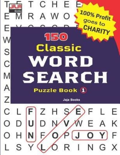 Cover for Jaja Books · 150 Classic Word Search Puzzle Book (Taschenbuch) (2018)