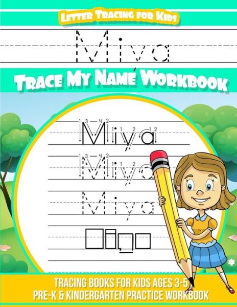 Cover for Yolie Davis · Miya Letter Tracing for Kids Trace my Name Workbook (Paperback Book) (2018)