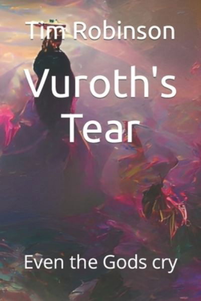 Cover for Tim Robinson · Vuroth's Tear (Paperback Book) (2019)