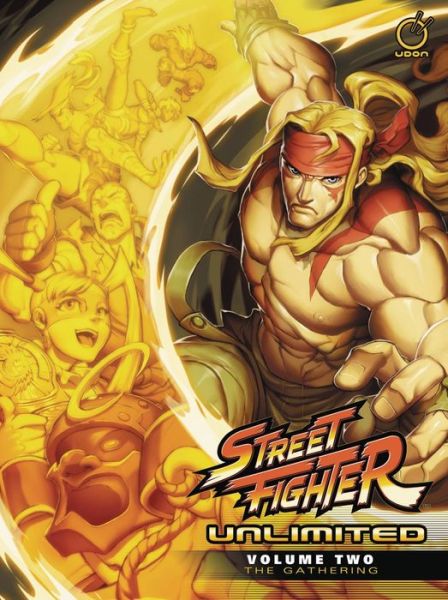 Cover for Ken Siu-Chong · Street Fighter Unlimited Volume 2: The Gathering - STREET FIGHTER UNLIMITED HC (Hardcover Book) (2017)