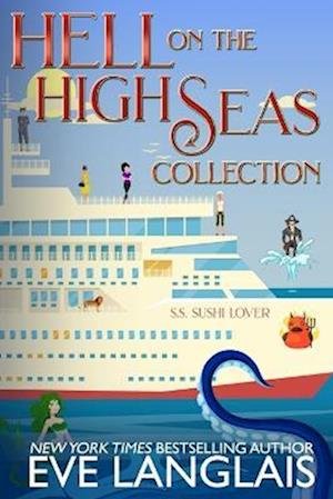 Hell on the High Seas Collection - Eve Langlais - Livros - Eve Langlais - 9781773844084 - 16 de janeiro de 2023