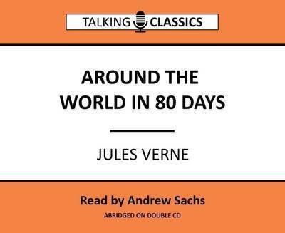 Cover for Jules Verne · Around the World in 80 Days - Talking Classics (Lydbok (CD)) [Abridged edition] (2016)