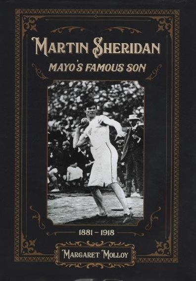 Cover for Margaret Molloy · Martin Sheridan: Mayo's Famous Son 1881-1918 (Hardcover Book) (2018)