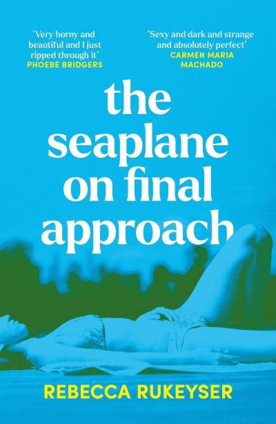 Cover for Rebecca Rukeyser · The Seaplane on Final Approach (Paperback Bog) (2023)