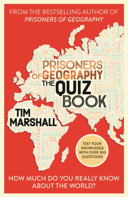 Prisoners of Geography The Quiz Book: How Much Do You Really Know About the World? (Paperback Book) (2024)