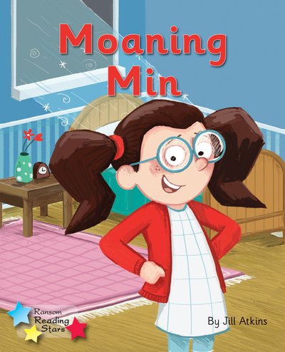 Cover for Jill Atkins · Moaning Min: Phonics Phase 3 - Reading Stars Phonics (Paperback Book) (2020)