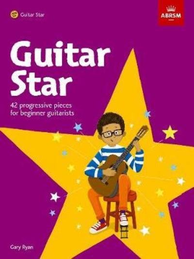 Cover for Gary Ryan · Guitar Star, with audio - Star Series (ABRSM) (Partituren) (2018)