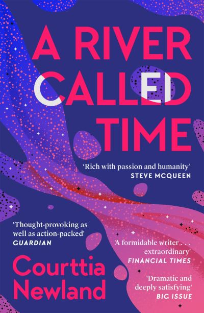 A River Called Time - Courttia Newland - Books - Canongate Books - 9781786897084 - February 3, 2022
