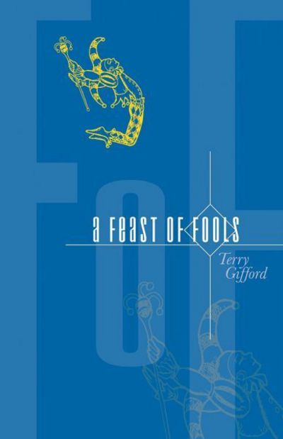 Cover for Terry Gifford · A Feast of Fools (Paperback Book) (2018)