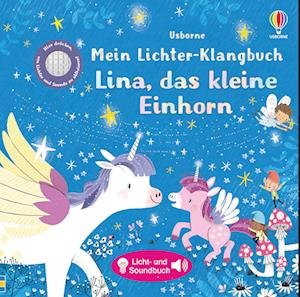 Mein Lichter-Klangbuch: Lina, das kleine Einhorn - Sam Taplin - Bøker - Usborne Verlag - 9781789416084 - 12. januar 2022