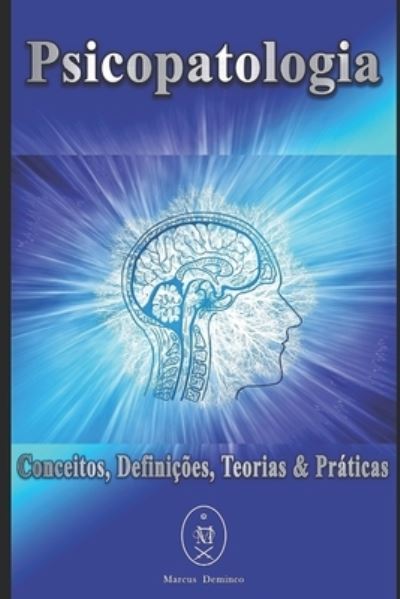 Cover for Marcus Deminco · Psicopatologia. Conceitos, Definicoes, Teorias &amp; Praticas (Pocketbok) (2019)