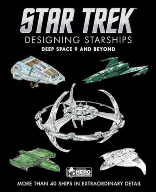 Star Trek Designing Starships: Deep Space Nine and Beyond - Ben Robinson - Livros - Titan Books Ltd - 9781835412084 - 1 de novembro de 2024