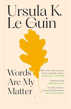Words Are My Matter: Writings on Life and Books - Canons - Ursula K. Le Guin - Books - Canongate Books - 9781837265084 - November 6, 2025