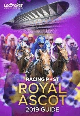 Cover for Nick Pulford · Racing Post Royal Ascot 2019 Guide (Paperback Book) (2019)