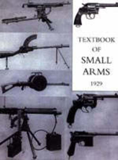 Office 1929 War Office 1929 · Textbook for Small Arms 1929 (Paperback Book) [New edition] (2003)