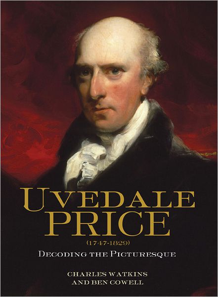 Cover for Charles Watkins · Uvedale Price (1747-1829): Decoding the Picturesque - Garden and Landscape History (Hardcover Book) (2012)