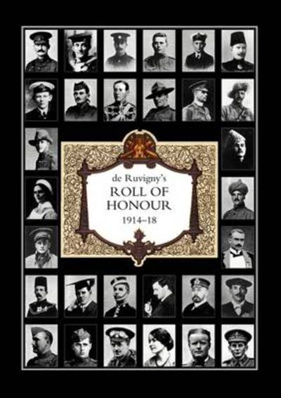 De Ruvigny's Roll of Honour 1914-1918 Index - Gary Buckland - Books - Naval & Military Press Ltd - 9781847347084 - February 9, 2009