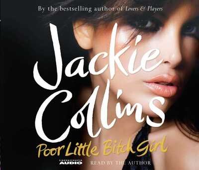 Cover for Jackie Collins · Poor Little Bitch Girl (Lydbog (CD)) (2009)