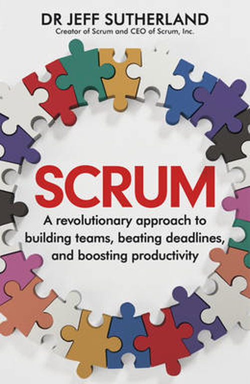 Cover for Jeff Sutherland · Scrum: the Art of Doing Twice the Work in Half the Time (Hardcover bog) (2014)