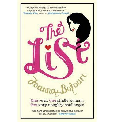 The List: the bestselling laugh-out-loud romcom - Joanna Bolouri - Livres - Quercus Publishing - 9781848663084 - 10 avril 2014