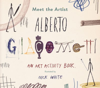 Cover for Nick White · Meet the Artist: Alberto Giacomett (Paperback Book) (2018)