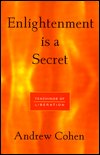 Cover for Andrew Cohen · Enlightenment is a Secret: Teachings of Liberation (Paperback Bog) [2 Revised edition] (1995)