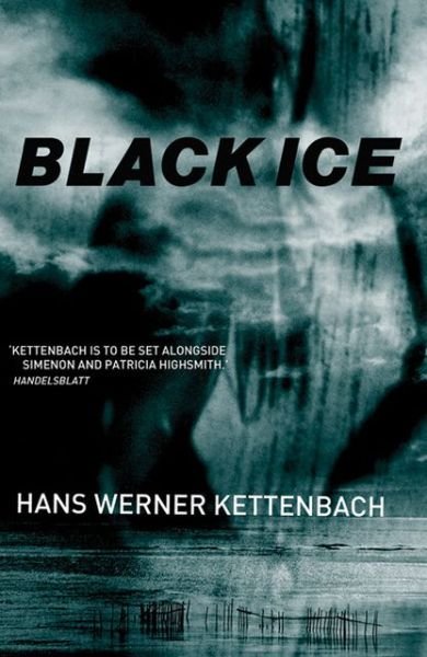 Black Ice - Hans Kettenbach - Bøger - Bitter Lemon Press - 9781904738084 - 1. februar 2006