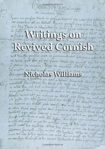 Writings on Revived Cornish - Nicholas Williams - Livres - Evertype - 9781904808084 - 30 octobre 2006