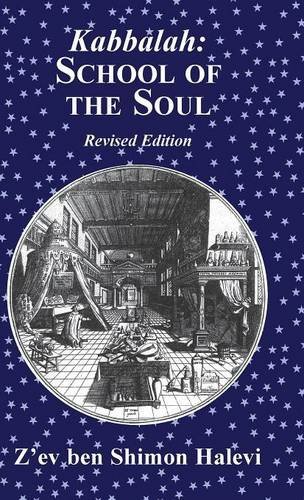 Cover for Z'ev Ben Shimon Halevi · Kabbalah: School of the Soul (Hardcover Book) [2nd edition] (2013)