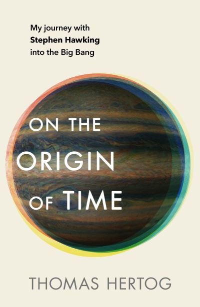 Cover for Thomas Hertog · On the Origin of Time (Hardcover bog) (2023)