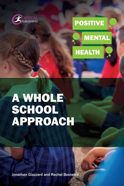 Cover for Jonathan Glazzard · Positive Mental Health: A Whole School Approach - Positive Mental Health (Paperback Book) (2018)