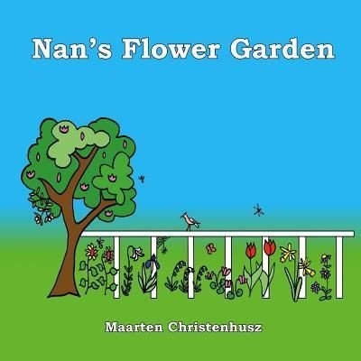 Cover for Maarten Christenhusz · Nan's Flower Garden (Pocketbok) (2018)