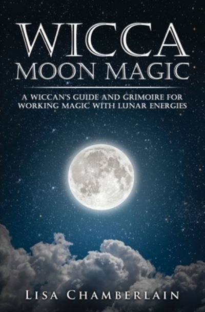 Cover for Lisa Chamberlain · Wicca Moon Magic (Pocketbok) (2016)