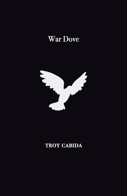 Cover for Troy Cabida · War Dove (Paperback Book) (2020)