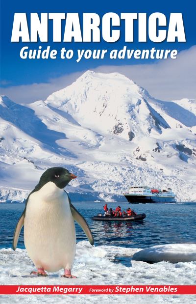 Cover for Jacquetta Megarry · Antarctica: Guide to your adventure (Pocketbok) (2024)