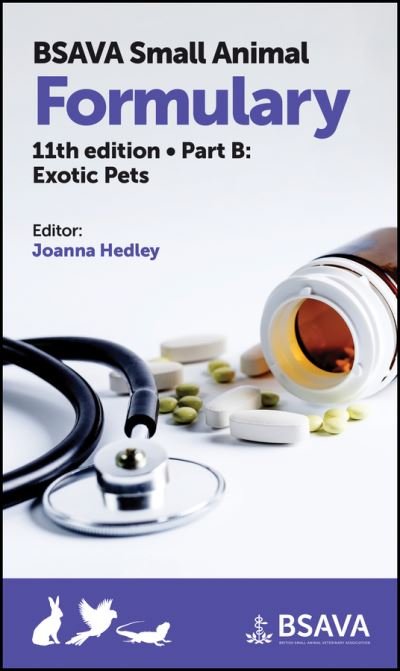 Cover for Hedley, Joanna (Royal Veterinary College, UK) · BSAVA Small Animal Formulary, Part B: Exotic Pets (Pocketbok) (2023)