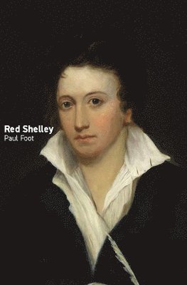 Cover for Paul Foot · Red Shelley (Paperback Book) (2024)